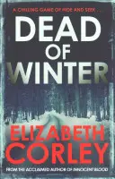 Morto d'inverno (Corley Elizabeth (Autore)) - Dead of Winter (Corley Elizabeth (Author))