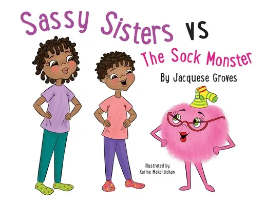 Sorelle socie contro il mostro dei calzini - Sassy Sisters vs The Sock Monster
