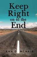 Continua fino alla fine - Keep right on to the End