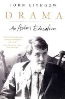 Dramma: L'educazione dell'attore - Drama: An Actor's Education