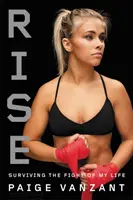Rise: Sopravvivere alla lotta della mia vita - Rise: Surviving the Fight of My Life