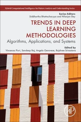 Tendenze nelle metodologie di apprendimento profondo: Algoritmi, applicazioni e sistemi - Trends in Deep Learning Methodologies: Algorithms, Applications, and Systems