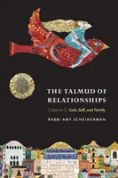 Il Talmud delle relazioni, volume 1, 1: Dio, sé e la famiglia - The Talmud of Relationships, Volume 1, 1: God, Self, and Family