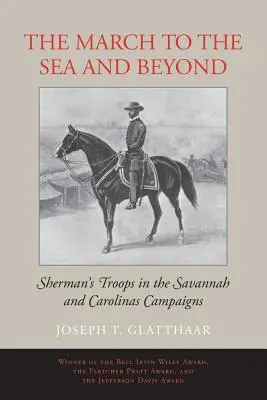 La marcia verso il mare e oltre: Le truppe di Sherman nelle campagne di Savannah e delle Caroline - The March to the Sea and Beyond: Sherman's Troops in the Savannah and Carolinas Campaigns