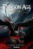 Dragon Age, L'ultimo volo - Dragon Age, Last Flight