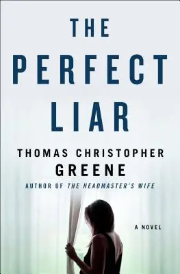 Il bugiardo perfetto - Un romanzo - Perfect Liar - A Novel