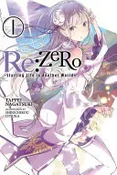 RE: Zero, Volume 1: Iniziare la vita in un altro mondo - RE: Zero, Volume 1: Starting Life in Another World