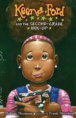 Keena Ford e il pasticcio della seconda elementare - Keena Ford and the Second-Grade Mix-Up