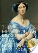 Il Metropolitan Museum of Art: Dipinti capolavoro - The Metropolitan Museum of Art: Masterpiece Paintings