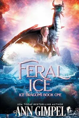 Ghiaccio selvaggio: Fantasy paranormale - Feral Ice: Paranormal Fantasy