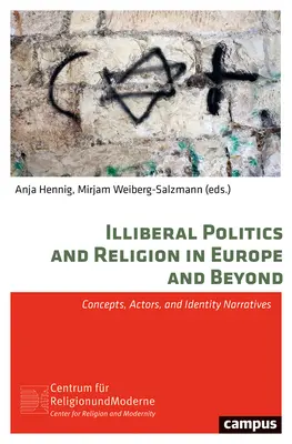 Politica illiberale e religione in Europa e oltre: Concetti, attori e narrazioni di identità - Illiberal Politics and Religion in Europe and Beyond: Concepts, Actors, and Identity Narratives