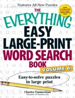 Il libro delle ricerche di parole facili in grande, volume 6: puzzle facili da risolvere in grande formato - The Everything Easy Large-Print Word Search Book, Volume 6: Easy-To-Solve Puzzles in Large Print
