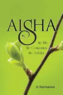 Aisha: La moglie, la compagna, la studiosa - Aisha: The Wife, the Companion, the Scholar