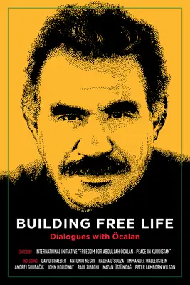 Costruire una vita libera: Dialoghi con Calan - Building Free Life: Dialogues with calan