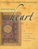 I medici del cuore: Una visione sufi dei 99 nomi di Allah - Physicians of the Heart: A Sufi View of the 99 Names of Allah