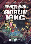 Mighty Jack e il Re dei Goblin - Mighty Jack and the Goblin King