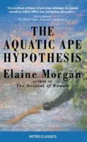 Ipotesi della scimmia acquatica - La teoria più credibile dell'evoluzione umana - Aquatic Ape Hypothesis - The Most Credible Theory of Human Evolution