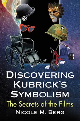 Alla scoperta del simbolismo di Kubrick: I segreti dei film - Discovering Kubrick's Symbolism: The Secrets of the Films