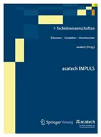 Tecniche di comunicazione: Imparare - Gestire - Scrivere - Technikwissenschaften: Erkennen - Gestalten - Verantworten