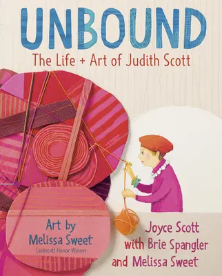 Unbound: La vita e l'arte di Judith Scott - Unbound: The Life and Art of Judith Scott