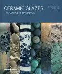 Smalti per ceramica - Il manuale completo - Ceramic Glazes - The Complete Handbook