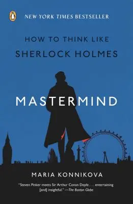 Mastermind: Come pensare come Sherlock Holmes - Mastermind: How to Think Like Sherlock Holmes