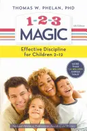 1-2-3 Magia: Disciplina in 3 fasi per una genitorialità calma, efficace e felice - 1-2-3 Magic: 3-Step Discipline for Calm, Effective, and Happy Parenting