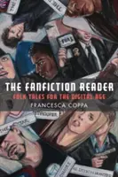 Il lettore di fanfiction: Racconti popolari per l'era digitale - The Fanfiction Reader: Folk Tales for the Digital Age
