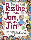 Passa la marmellata, Jim - Pass The Jam, Jim