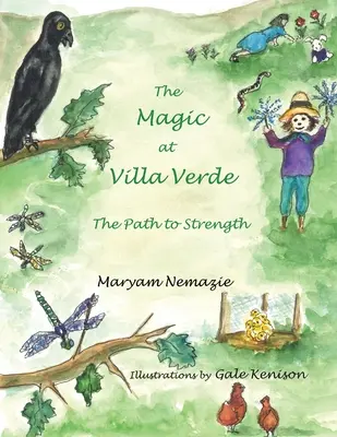 La magia di Villa Verde: il cammino verso la forza - The Magic at Villa Verde: the Path to Strength