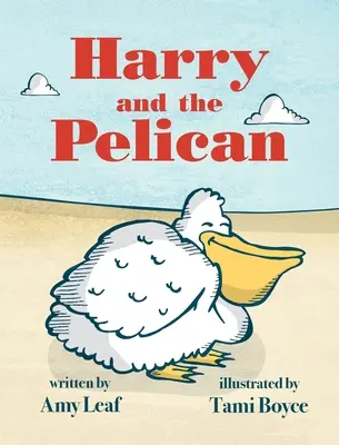 Harry e il pellicano - Harry and the Pelican