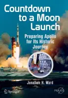 Conto alla rovescia per il lancio della Luna: La preparazione dell'Apollo per il suo storico viaggio - Countdown to a Moon Launch: Preparing Apollo for Its Historic Journey