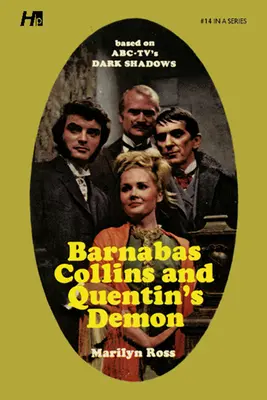 Ombre oscure - Ristampa completa della biblioteca in brossura Volume 14: Barnabas Collins e il demone di Quentin - Dark Shadows the Complete Paperback Library Reprint Book 14: Barnabas Collins and Quentin's Demon