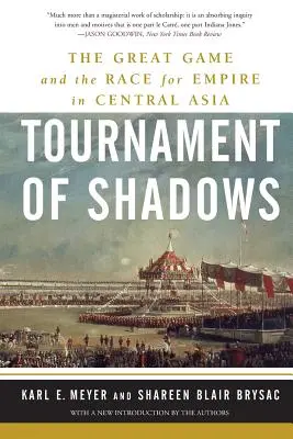 Il torneo delle ombre: Il grande gioco e la corsa all'impero in Asia centrale - Tournament of Shadows: The Great Game and the Race for Empire in Central Asia