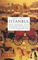 Istanbul: la città imperiale - Istanbul: The Imperial City