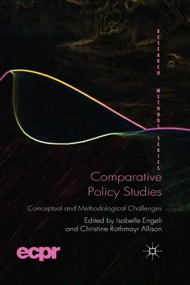 Studi politici comparati: Sfide concettuali e metodologiche - Comparative Policy Studies: Conceptual and Methodological Challenges