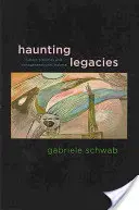 Eredità infestanti: Storie di violenza e traumi transgenerazionali - Haunting Legacies: Violent Histories and Transgenerational Trauma