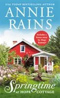 Primavera a Hope Cottage: include un racconto bonus - Springtime at Hope Cottage: Includes a Bonus Short Story