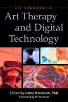 Il Manuale di Arteterapia e Tecnologia Digitale - The Handbook of Art Therapy and Digital Technology
