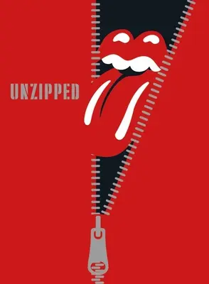 I Rolling Stones: Senza cerniera - The Rolling Stones: Unzipped