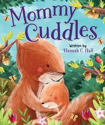 Coccole di mamma - Mommy Cuddles