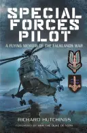 Pilota delle forze speciali: Memorie di volo della guerra delle Falkland - Special Forces Pilot: A Flying Memoir of the Falklands War