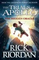 L'oracolo nascosto (Le prove di Apollo, libro 1) - Hidden Oracle (The Trials of Apollo Book 1)