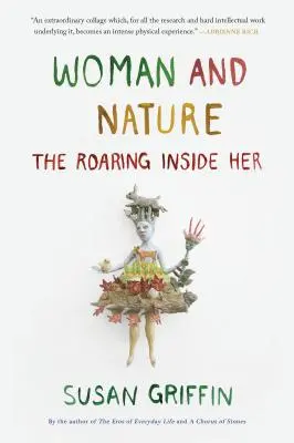 La donna e la natura: Il ruggito dentro di lei - Woman and Nature: The Roaring Inside Her