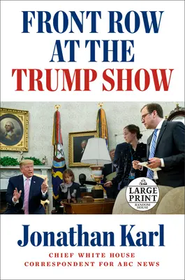 In prima fila al Trump Show - Front Row at the Trump Show