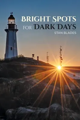 Punti luminosi per giorni bui - Bright Spots for Dark Days
