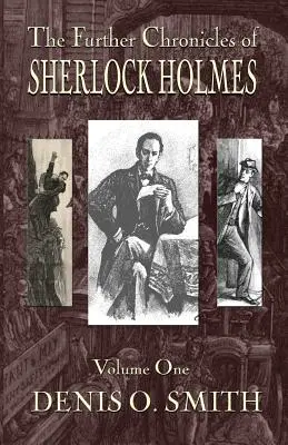 Le ulteriori cronache di Sherlock Holmes - Volume 1 - The Further Chronicles of Sherlock Holmes - Volume 1