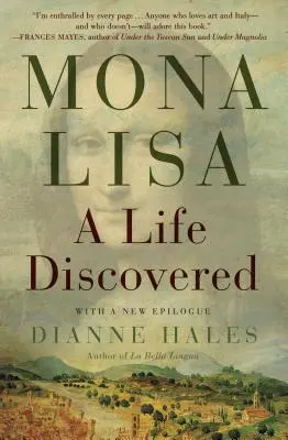 Monna Lisa: una vita scoperta - Mona Lisa: A Life Discovered