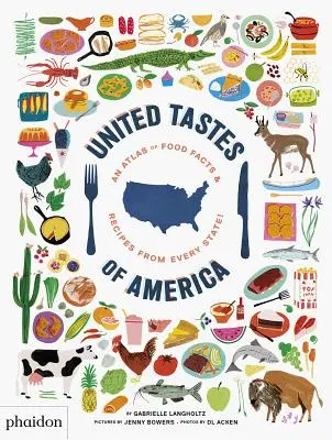Sapori Uniti d'America: Un atlante di fatti e ricette alimentari di ogni Stato! - United Tastes of America: An Atlas of Food Facts & Recipes from Every State!