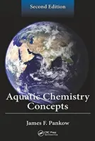 Concetti di chimica acquatica, seconda edizione - Aquatic Chemistry Concepts, Second Edition